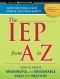 The IEP from A to Z: How to Create Meaningful and Measurable Goals and Objectives (Jossey-Bass Teacher)