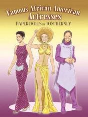 book cover of Famous African-American Actresses Paper Dolls (Dover Celebrity Paper Dolls) by Tom Tierney