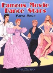 book cover of Famous Movie Dance Stars Paper Dolls (Dover Celebrity Paper Dolls) by Tom Tierney