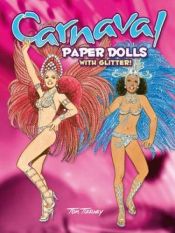 book cover of Carnaval Paper Dolls: with Glitter! by Tom Tierney