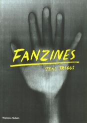 book cover of Fanzines by Teal Triggs