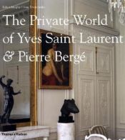 book cover of The Private World of Yves Saint Laurent and Pierre Berg by Robert Murphy