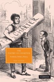 book cover of The poetry of Chartism : aesthetics, politics, history by Mike Sanders