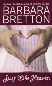 book cover of Just Like Heaven by Barbara Bretton