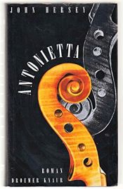 book cover of Antonietta by John Hersey
