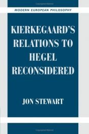 book cover of Kierkegaard's relations to Hegel reconsidered by Jon Stewart