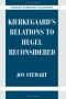 Kierkegaard's relations to Hegel reconsidered