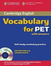 book cover of Cambridge Vocabulary for PET with Answers and Audio CD (Cambridge Books for Cambridge Exams) by Sue Ireland