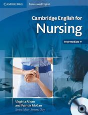 book cover of Cambridge English for Nursing Intermediate Plus Student's Book with Audio CDs (2) (Cambridge Professional English) by Virginia Allum