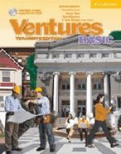 book cover of Ventures Teacher's Edition with Teacher's Toolkit Audio CD/CD-ROM Basic by Dennis E. Johnson|Gretchen Bitterlin|K. Lynn Savage