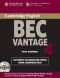 Cambridge BEC 4 Vantage Self-study Pack (Student's Book with answers and Audio CDs (2)): Examination Papers from University of Cambridge ESOL Examinations (BEC Practice Tests)