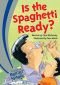 Bright Sparks: Is the Spaghetti Ready?