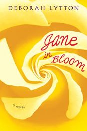 book cover of Jane In Bloom by Deborah Lytton