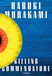 book cover of Killing Commendatore by Haruki Murakami