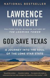 book cover of God Save Texas by Lawrence Wright