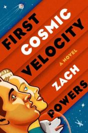 book cover of First Cosmic Velocity by Zach Powers