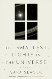 book cover of The Smallest Lights in the Universe by Sara Seager