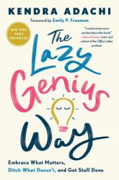 book cover of The Lazy Genius Way by Kendra Adachi
