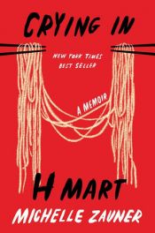 book cover of Crying in H Mart by Michelle Zauner