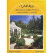 book cover of Summer Cottages and Castles: Scenes from the Good Life by Patricia Corbin