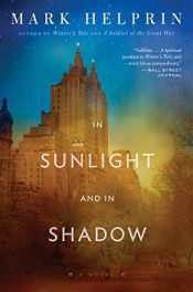 book cover of In Sunlight and in Shadow by Mark Helprin