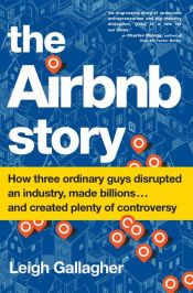 book cover of The Airbnb Story by Leigh Gallagher