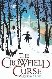 book cover of The Crowfield Curse by Pat Walsh