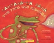 book cover of Cantaba La Rana by scholastic