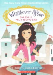 book cover of Whatever After Set by Sarah Mlynowski