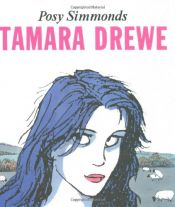 book cover of Tamara Drewe by Posy Simmonds