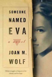 book cover of Someone Named Eva by Joan M. Wolf