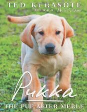 book cover of Pukka: The Pup After Merle by Ted Kerasote