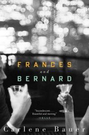 book cover of Frances and Bernard by Carlene Bauer