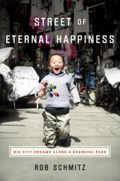 book cover of Street of Eternal Happiness by Rob Schmitz