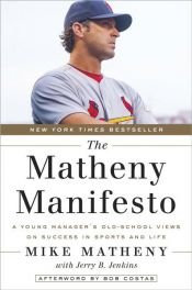 book cover of The Matheny Manifesto by Jerry B. Jenkins|Mike Matheny