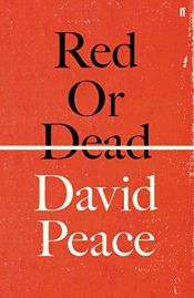 book cover of Red or Dead by David Peace