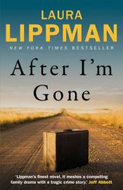 book cover of After I'm Gone by Laura Lippman