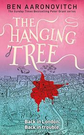 book cover of The Hanging Tree: The Sixth PC Grant Mystery by Ben Aaronovitch