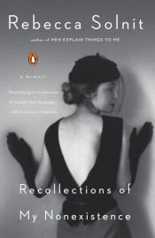 book cover of Recollections of My Nonexistence by Rebecca Solnit