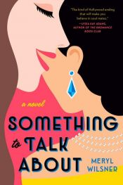 book cover of Something to Talk About by Meryl Wilsner