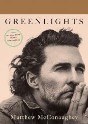 book cover of Greenlights by Matthew Mcconaughey|TBC