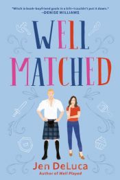 book cover of Well Matched by Jen DeLuca