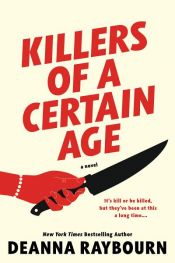 book cover of Killers of a Certain Age by Deanna Raybourn