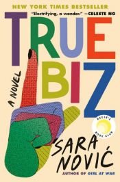 book cover of True Biz by Sara Novic
