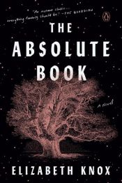 book cover of The Absolute Book by Elizabeth Knox
