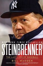 book cover of Steinbrenner : the last lion of baseball by Bill Madden