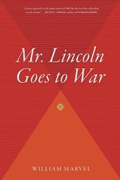 book cover of Mr. Lincoln Goes to War by William Marvel
