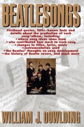 book cover of Beatlesongs by William J. Dowlding