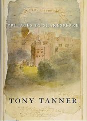 book cover of Prefaces to Shakespeare by Tony Tanner