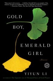 book cover of Gouden jongen, meisje van smaragd verhalen by Yiyun Li